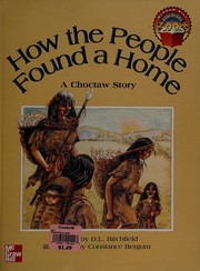 How the People Found a Home A Choctaw Story