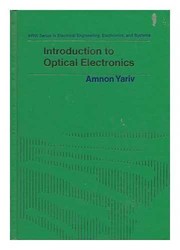 Introduction to optical electronics (HRW series in electrical engineering, electronics, and systems)