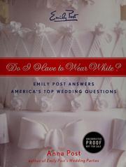 Do I have to wear white? Emily Post answers America's top wedding questions