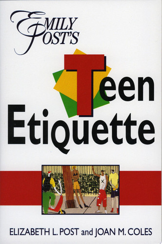 Emily Post's Teen Etiquette