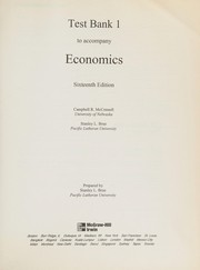 Test Bank 1 to Accompany Economics, Sixteenth Edition [by] Campbell R. McConnell, Stanley L. Brue