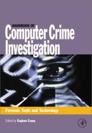 Handbook of Computer Crime Investigation: Forensic Tools and Technology