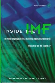 Inside the IMF: An Ethnography of Documents, Technology, and Organizational Action (Computers and People Series)