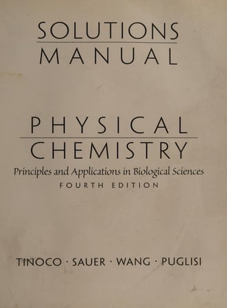 Solutions Manual for Physical Chemistry: Principles and Applications in Biological Sciences