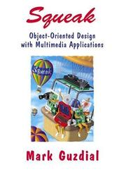 Squeak: Object-Oriented Design With Multimedia Applications