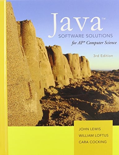 Java software solutions for AP computer science A