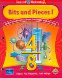 Bits and Pieces Understanding Fractions, Decimals, and Percents. I