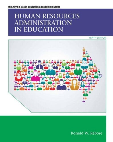 Human Resources Administration in Education with Enhanced Pearson eText -- Access Card Package (Allyn & Bacon Educational Leadership)