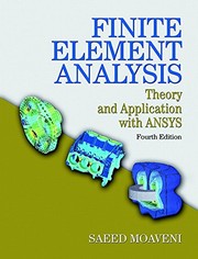 Finite element analysis: theory and application with ANSYS