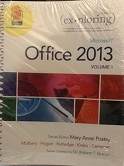 Exploring Microsoft Office 2013, Volume 1; MyLab IT with Pearson eText -- Access Card; Office 2013 Home Premium Academic 180-Day Trial