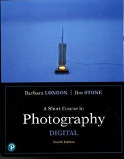 Short Course in Photography, A: Digital (What's New in Art & Humanities)