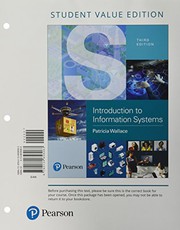 Introduction to Information Systems: People, Technology and Processes, Student Value Edition