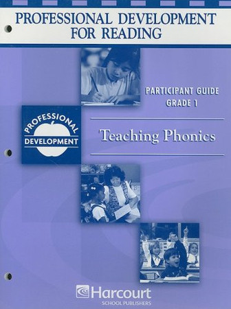 Teaching Phonics, Grade 1 Professional Development in Reading - Participant's Guide