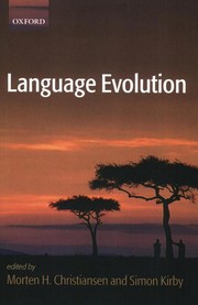 Language Evolution (Studies In The Evolution Of Language) (Oxford Studies in the Evolution of Language)
