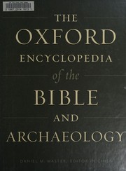 The Oxford Encyclopedia of the Bible and Archaeology (Oxford Encyclopedias of the Bible)