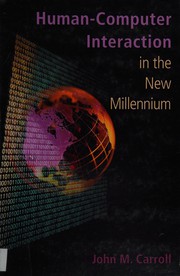 Human-Computer Interaction in the New Millennium