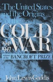 The United States and the origins of the Cold War, 1941-1947