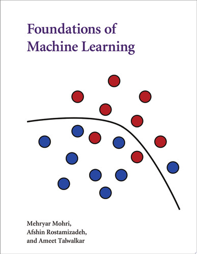 Foundations of Machine Learning (Adaptive Computation and Machine Learning series)