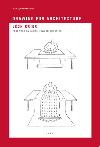 Drawing for Architecture (Writing Architecture)