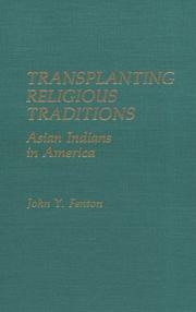 Transplanting religious traditions: Asian Indians in America