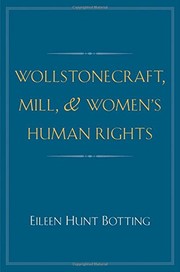 Wollstonecraft, Mill, and Women's Human Rights