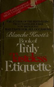 Blanche Knott's Book of Truly Tasteless Etiquette