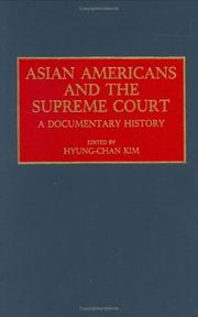 Asian Americans and the Supreme Court: A Documentary History (Documentary Reference Collections)