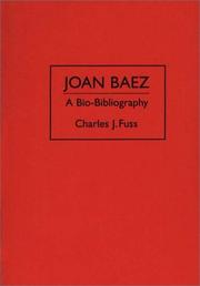 Joan Baez: A Bio-Bibliography (Bio-Bibliographies in the Performing Arts)