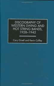 Discography of Western Swing and Hot String Bands, 1928-1942 (Discographies: Association for Recorded Sound Collections Discographic Reference)