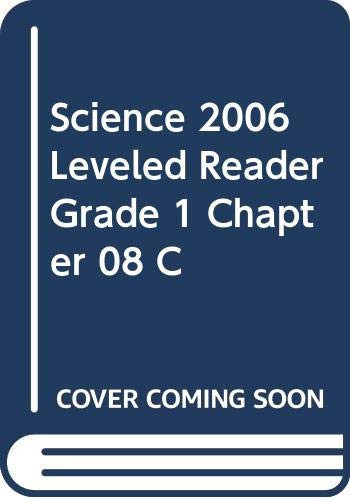 Science 2006 Leveled Reader Grade 1 Chapter 08 C