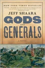 Gods and Generals: A Novel of the Civil War (Civil War Trilogy)