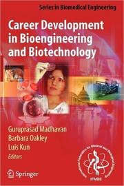Career Development in Bioengineering and Biotechnology (Series in Biomedical Engineering)