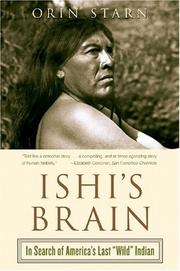Ishi's Brain: In Search of Americas Last Wild Indian