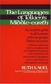 The Languages of Tolkien's Middle-Earth: A Complete Guide to All Fourteen of the Languages Tolkien Invented