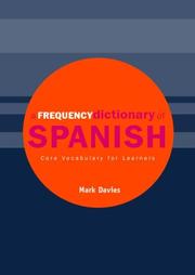 A Frequency Dictionary of Spanish: Core Vocabulary for Learners (Routledge Frequency Dictionaries)