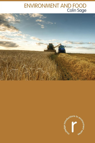 Environment and Food (Routledge Introductions to Environment: Environment and Society Texts)