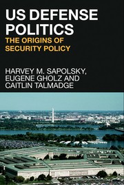 US defense politics: the origins of security policy