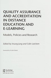 Quality Assurance and Accreditation in Distance Education and e-Learning: Models, policies and research