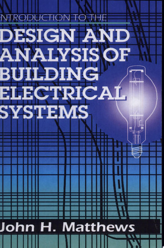 Introduction to the Design and Analysis of Building Electrical Systems (Electrical Engineering)
