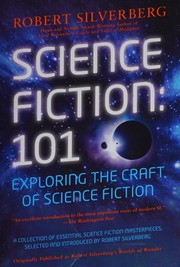 Science Fiction: 101: Exploring the Craft of Science Fiction