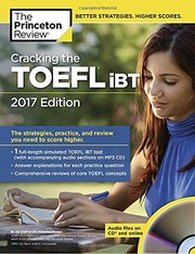 Cracking the TOEFL iBT with Audio CD, 2017 Edition: The Strategies, Practice, and Review You Need to Score Higher (College Test Preparation)
