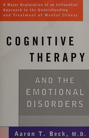 Cognitive Therapy and the Emotional Disorders