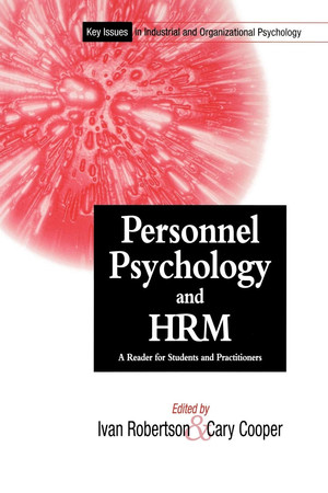 Personnel Psychology and Human Resources Management: A Reader for Students and Practitioners (Key Issues in Industrial & Organizational Psychology)