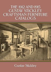 The 1912 and 1915 Gustav Stickley Craftsman Furniture Catalogs