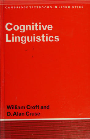 Cognitive Linguistics (Cambridge Textbooks in Linguistics)