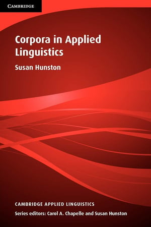 Corpora in Applied Linguistics (Cambridge Applied Linguistics)