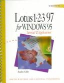 Lotus 1-2-3 97 for Windows 95 Tutorial and Applications