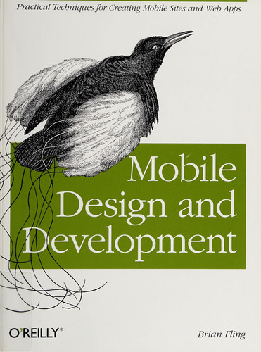 Mobile Design and Development: Practical concepts and techniques for creating mobile sites and web apps (Animal Guide)