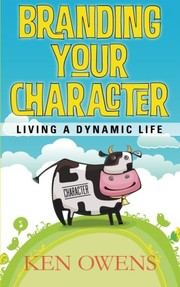 Branding Your Character Living a Dynamic Life