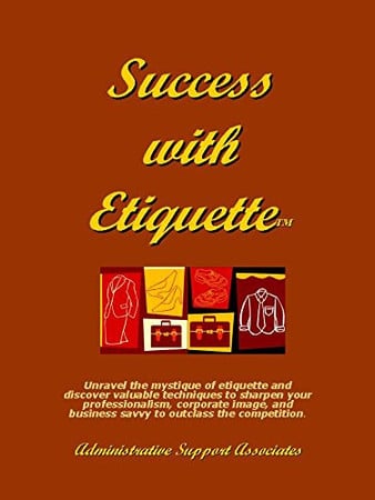 Success with Etiquette: Book of Etiquette